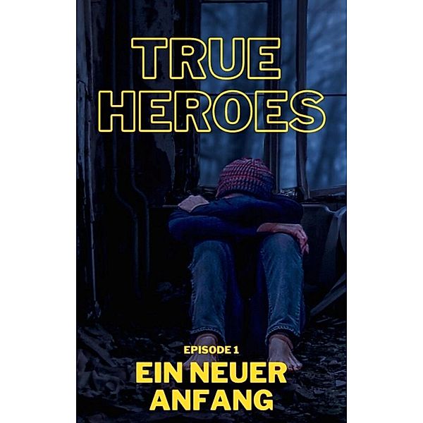 True Heroes / True Heroes Bd.1, Josef Palmer