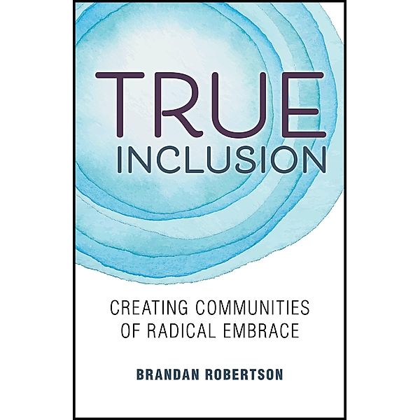 True Inclusion, Brandan Robertson
