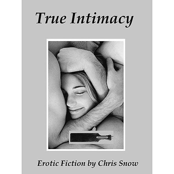 True Intimacy, Chris Snow