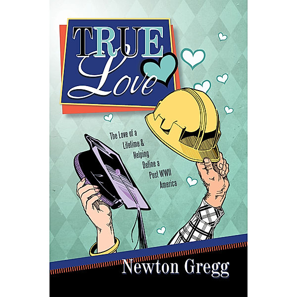 True Love, Newton Gregg