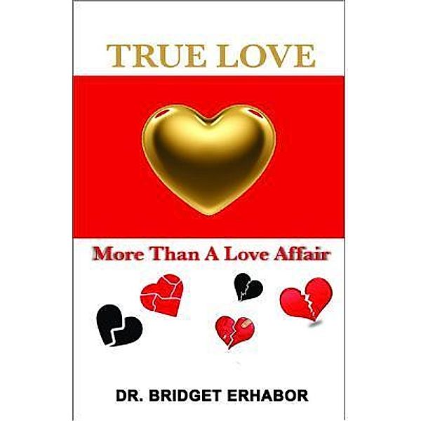 True Love, Bridget Erhabor