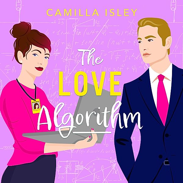 True Love - 3 - Love Algorithm, Camilla Isley