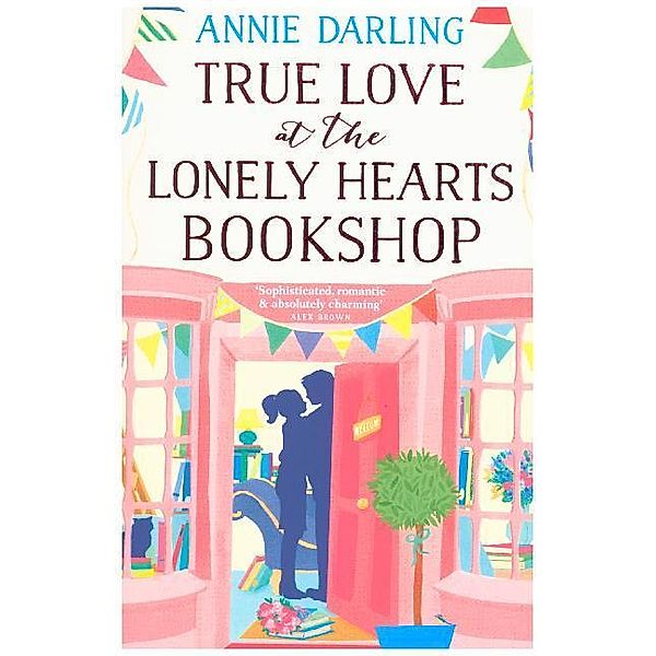 True Love at the Lonely Hearts Bookshop, Annie Darling