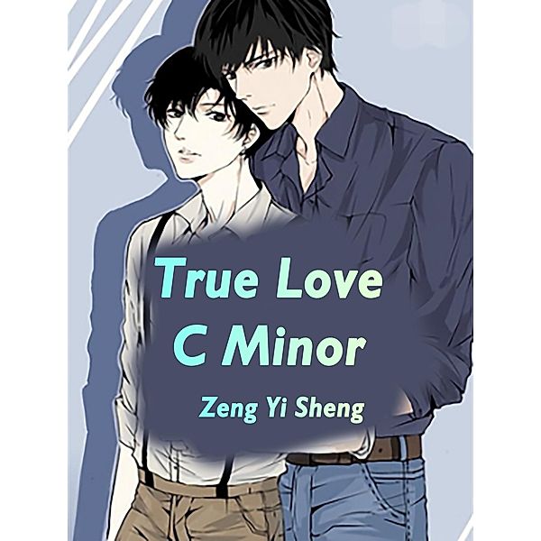 True Love C Minor / Funstory, Zeng YiSheng