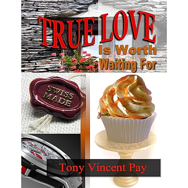 True Love Is Worth Waiting For, Tony Pay