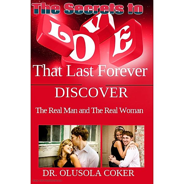 True Love: The Secrets to Love that Last Forever., Olusola Coker