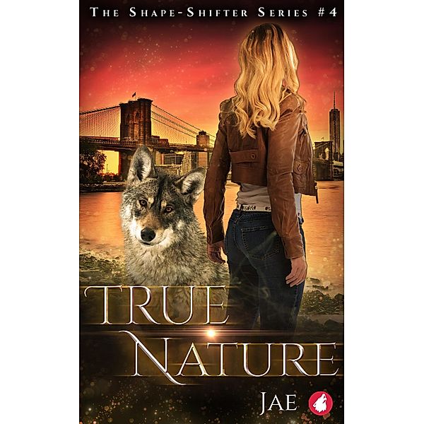 True Nature / The Shape-Shifter Series Bd.4, Jae