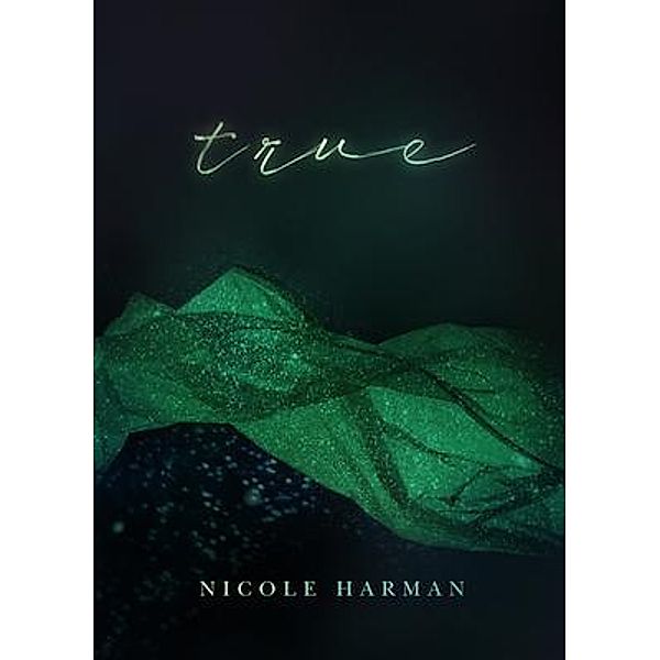 True / Nicole Harman, Nicole Harman