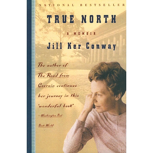 True North, Jill Ker Conway