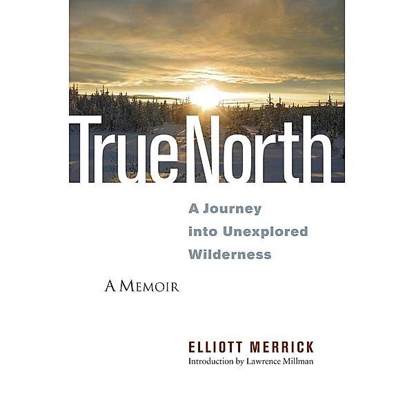 True North, Elliott Merrick