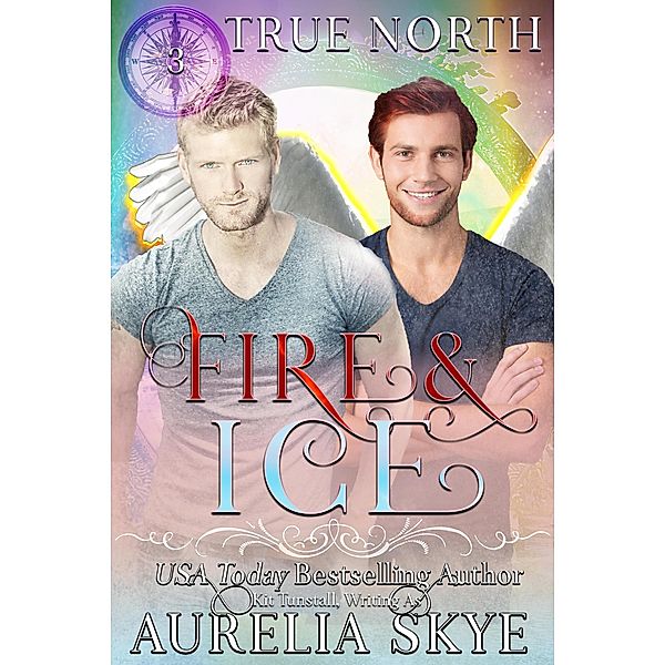 True North #3: Fire & Ice / True North, Aurelia Skye