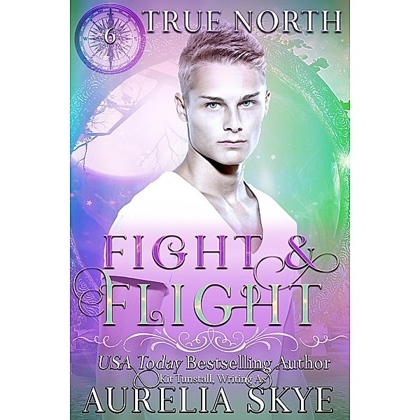 True North #6: Fight & Flight / True North, Aurelia Skye