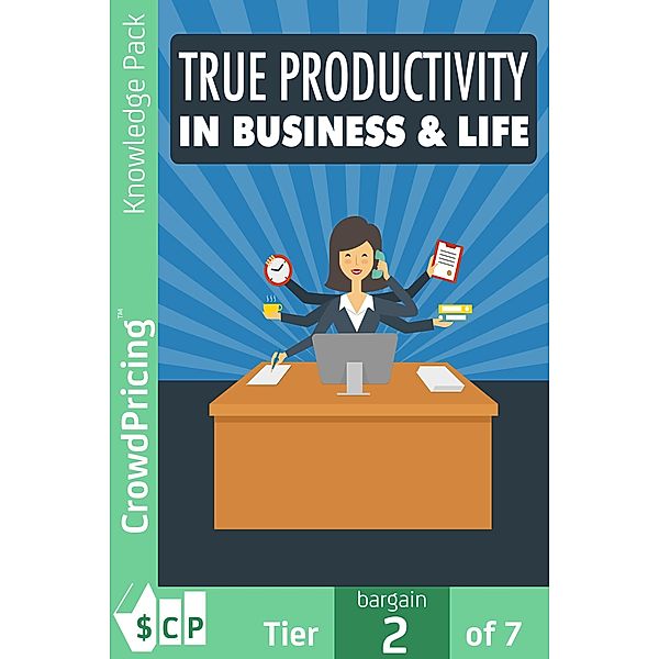 True Productivity In Business & Life, "John" "Hawkins"