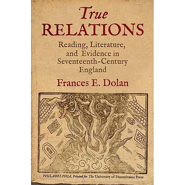 True Relations, Frances E. Dolan