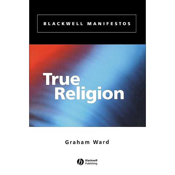 True Religion, Graham Ward