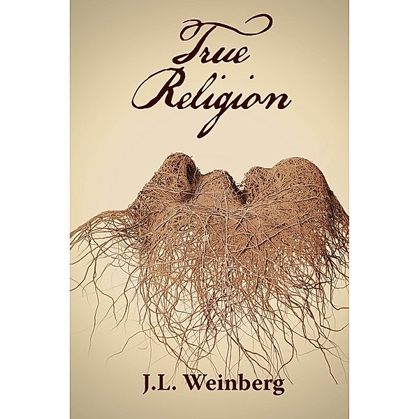 True Religion, J. L. Weinberg