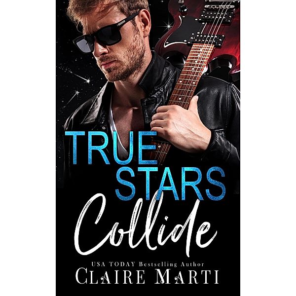 True Stars Collide (California Suits) / California Suits, Claire Marti