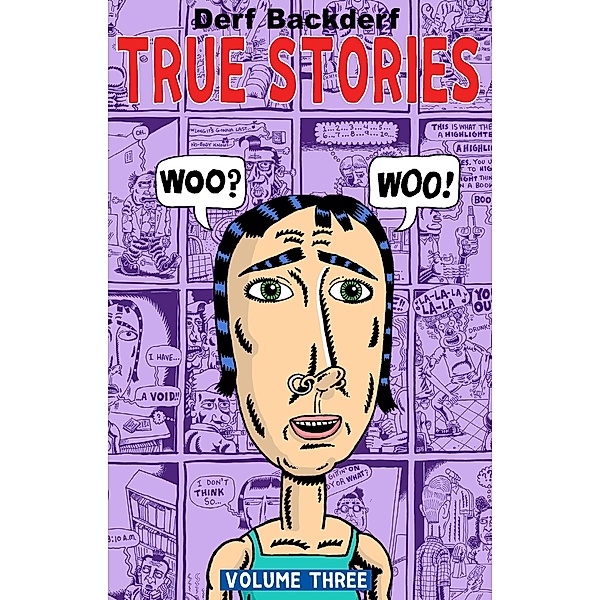 True Stories: 3 True Stories #3, Derf Backderf