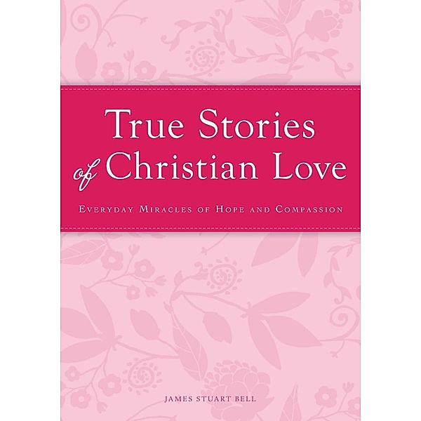 True Stories of Christian Love, James Stuart
