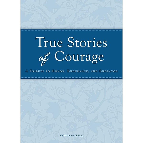 True Stories of Courage, Colleen Sell