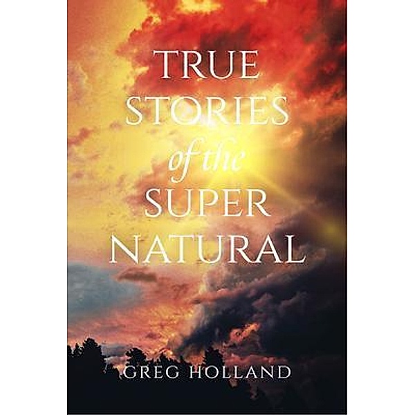 True Stories of the Supernatural, Greg Holland