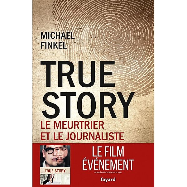 True Story / Documents, Michael Finkel