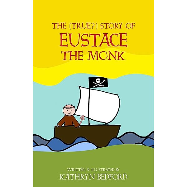 (True?) Story of Eustace the Monk, Kathryn