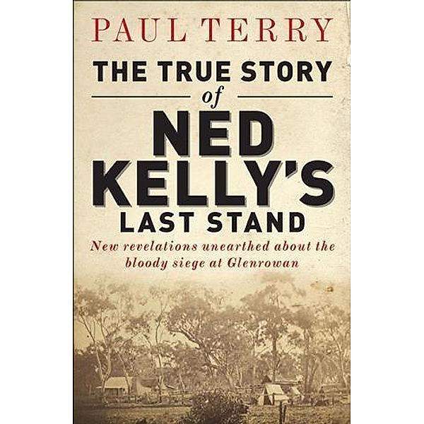 True Story of Ned Kelly's Last Stand, Paul Terry