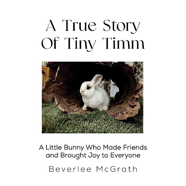 True Story Of Tiny Timm, Beverlee McGrath