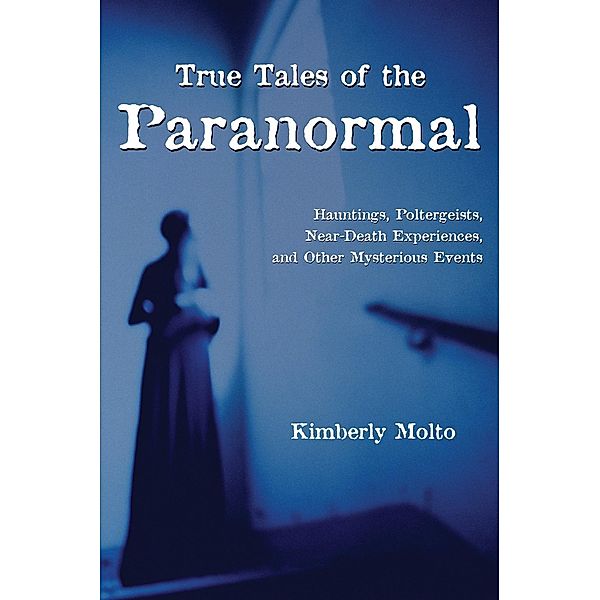 True Tales of the Paranormal, Kimberly Molto