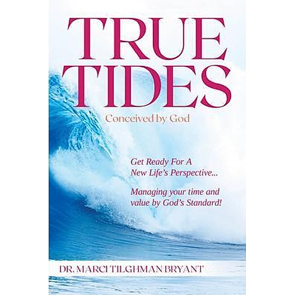 True Tides, Marci Tilghman Bryant