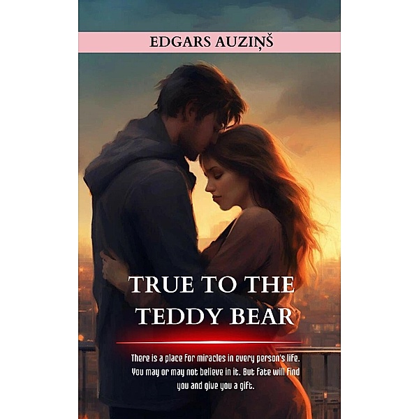 True to the teddy bear, Edgars Auzins