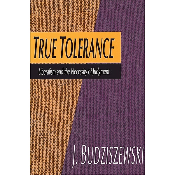 True Tolerance, Jay Budziszewski
