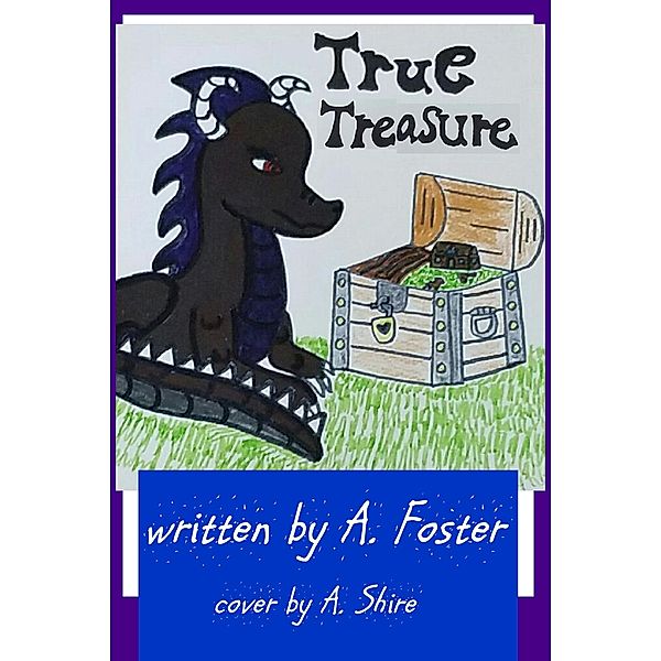 True Treasure, A. Foster