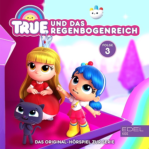 True und das Regenbogenreich - 3 - Folge 3: Ach du lieber Grizmo! / Kleine Helfer (Das Original-Hörspiel zur Serie), Angela Strunck