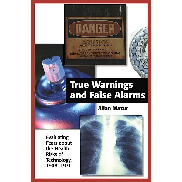 True Warnings and False Alarms, Allan Mazur