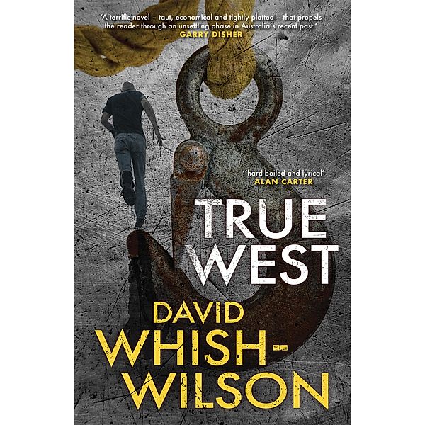 True West / Fremantle Press, David Whish-Wilson