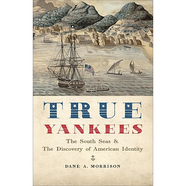 True Yankees, Dane A. Morrison