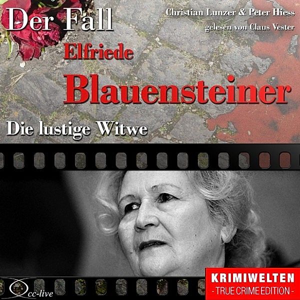 Truecrime - Die lustige Witwe (Der Fall Elfriede Blauensteiner), Christian Lunzer, Peter Hiess