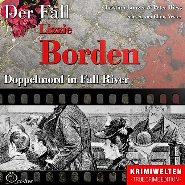 Truecrime - Doppelmord in Fall River (Der Fall Lizzie Borden), Christian Lunzer, Peter Hiess