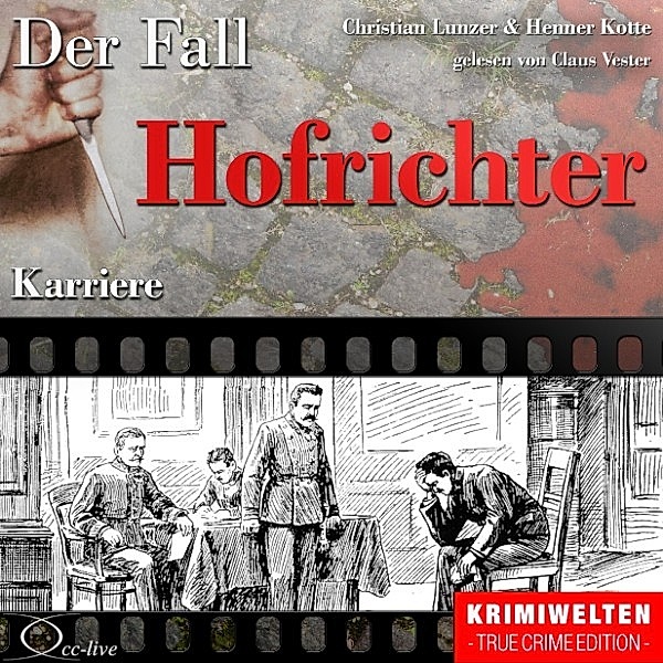 Truecrime - Karriere (Der Fall Hofrichter), Christian Lunzer, Henner Kotte