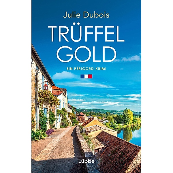 Trüffelgold / Périgord-Krimi Bd.1, Julie Dubois