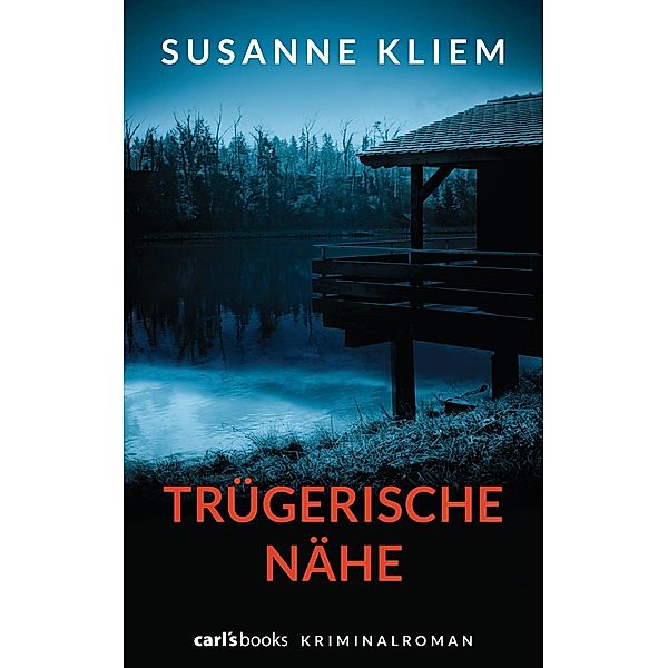 Trügerische Nähe, Susanne Kliem