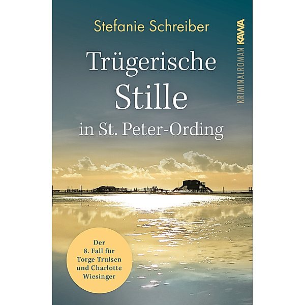 Trügerische Stille in St. Peter-Ording, Stefanie Schreiber