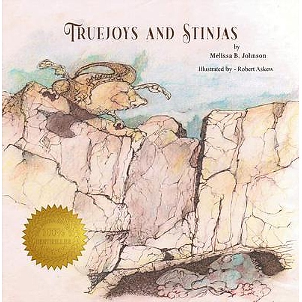 Truejoys and Stinjas, Melissa B. Johnson