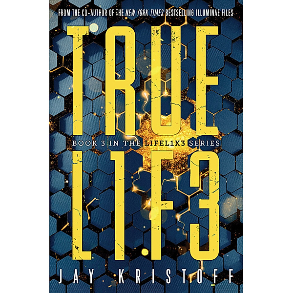 TRUEL1F3 (Truelife), Jay Kristoff