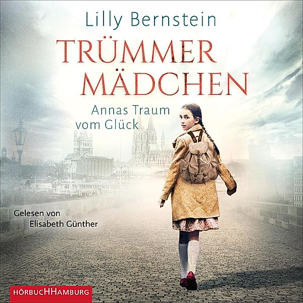 Trümmermädchen - Annas Traum vom Glück, Lilly Bernstein