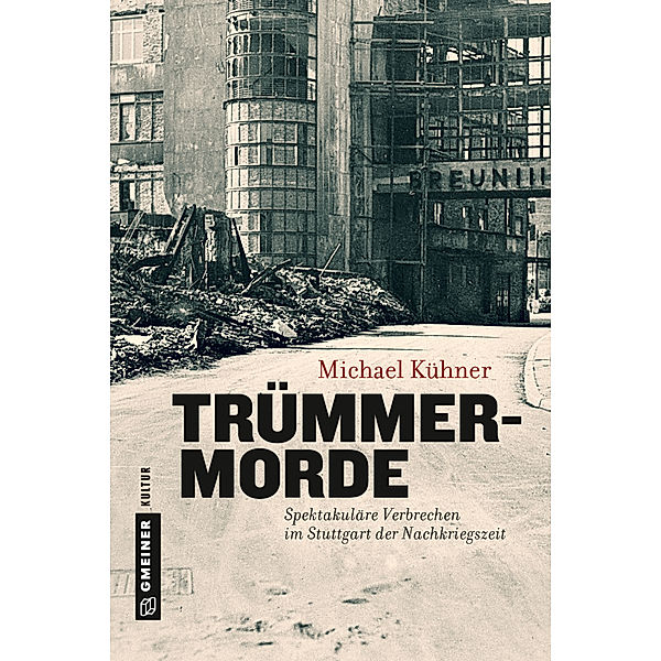 Trümmermorde, Michael Kühner