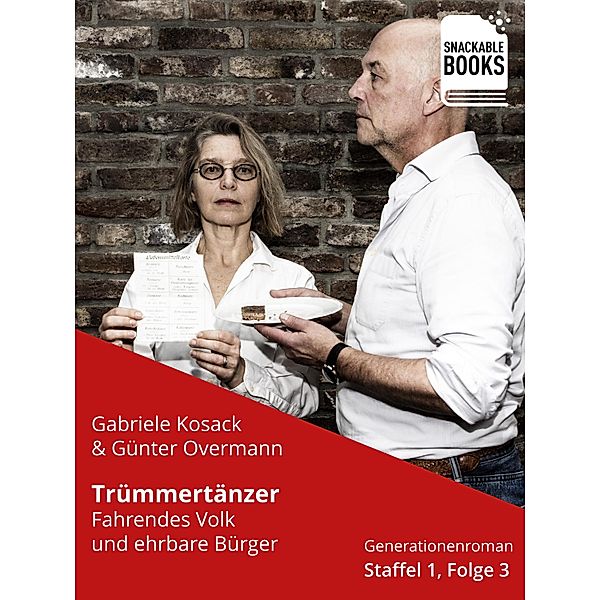 Trümmertänzer Staffel 1, Folge 3: Fahrendes Volk und ehrbare Bürger / Trümmertänzer Bd.3, Gabriele Kosack, Günter Overmann