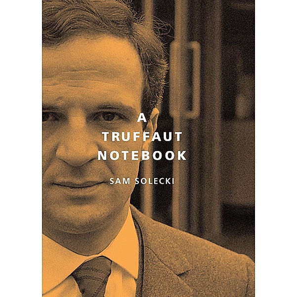 Truffaut Notebook / McGill-Queen's Studies in Urban Governance, Sam Solecki